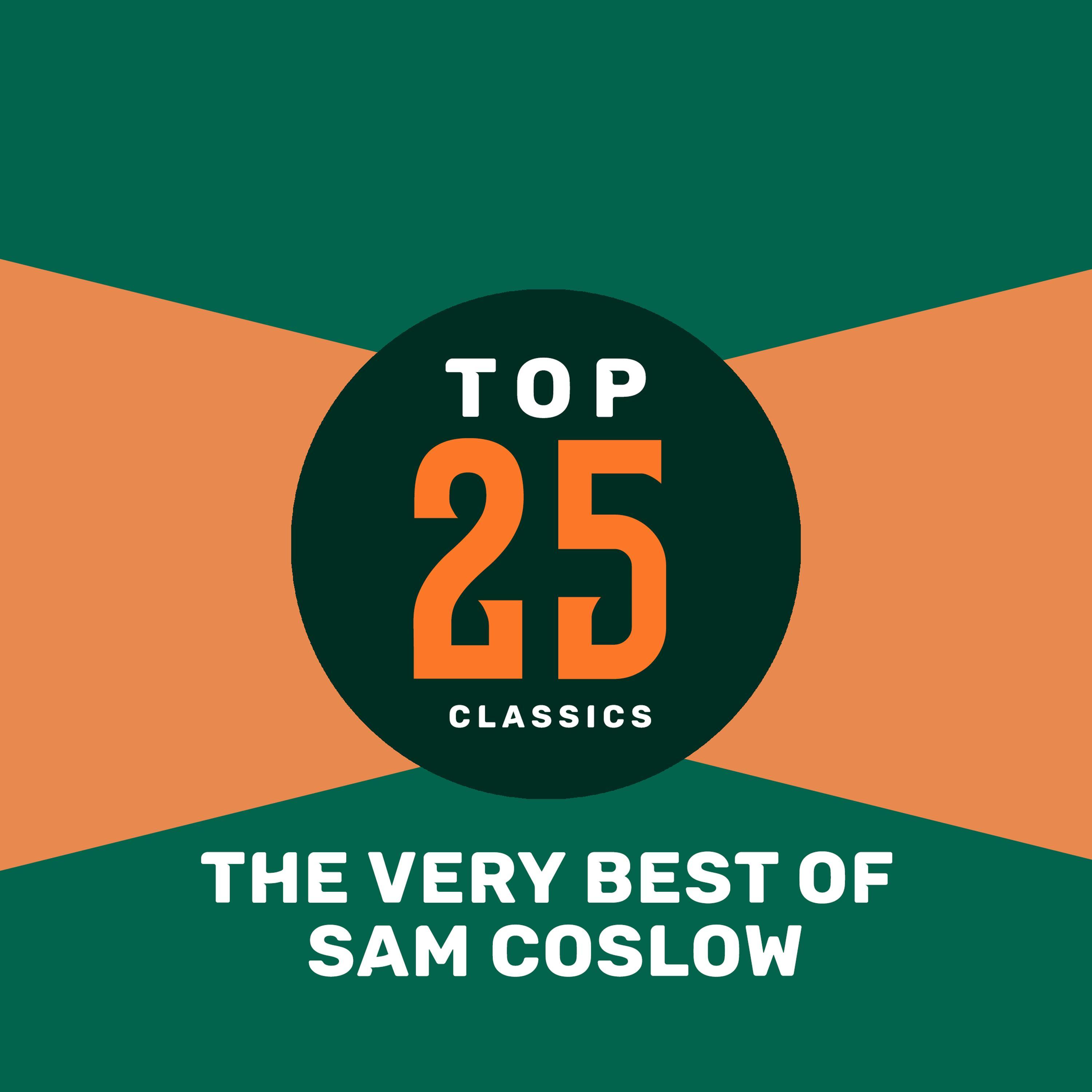 Top 25 Classics - The Very Best of Sam Coslow