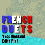 Side By Side: Yves Montand & Edith Piaf