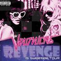 Revenge Is Sweeter Tour专辑