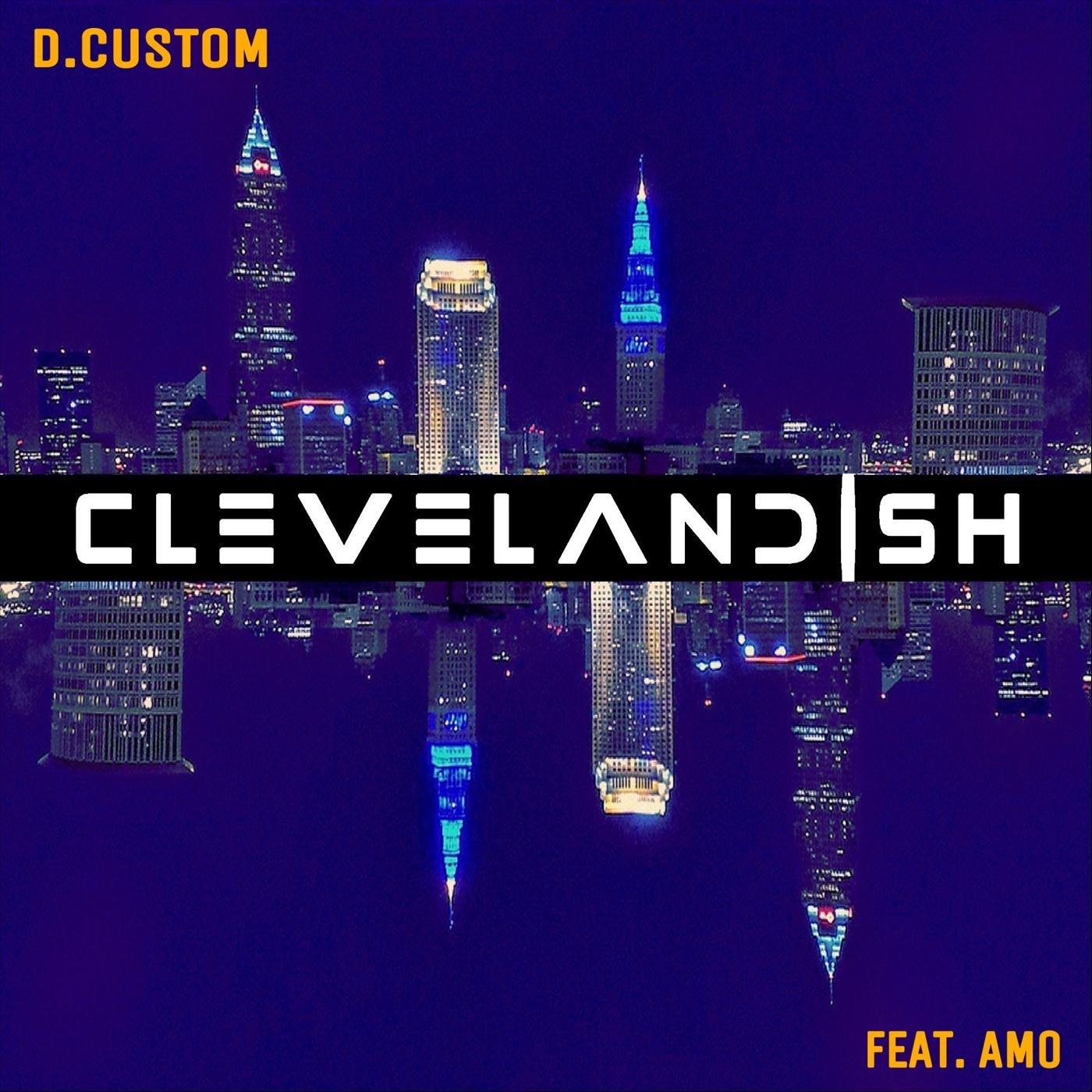 Clevelandish (feat. Amo)