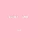 Perfect Baby专辑