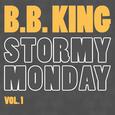 Stormy Monday Vol. 1