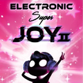 Electronic Super Joy 2 (Original Game Soundtrack)