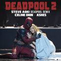 Ashes (Steve Aoki Deadpool Demix)专辑