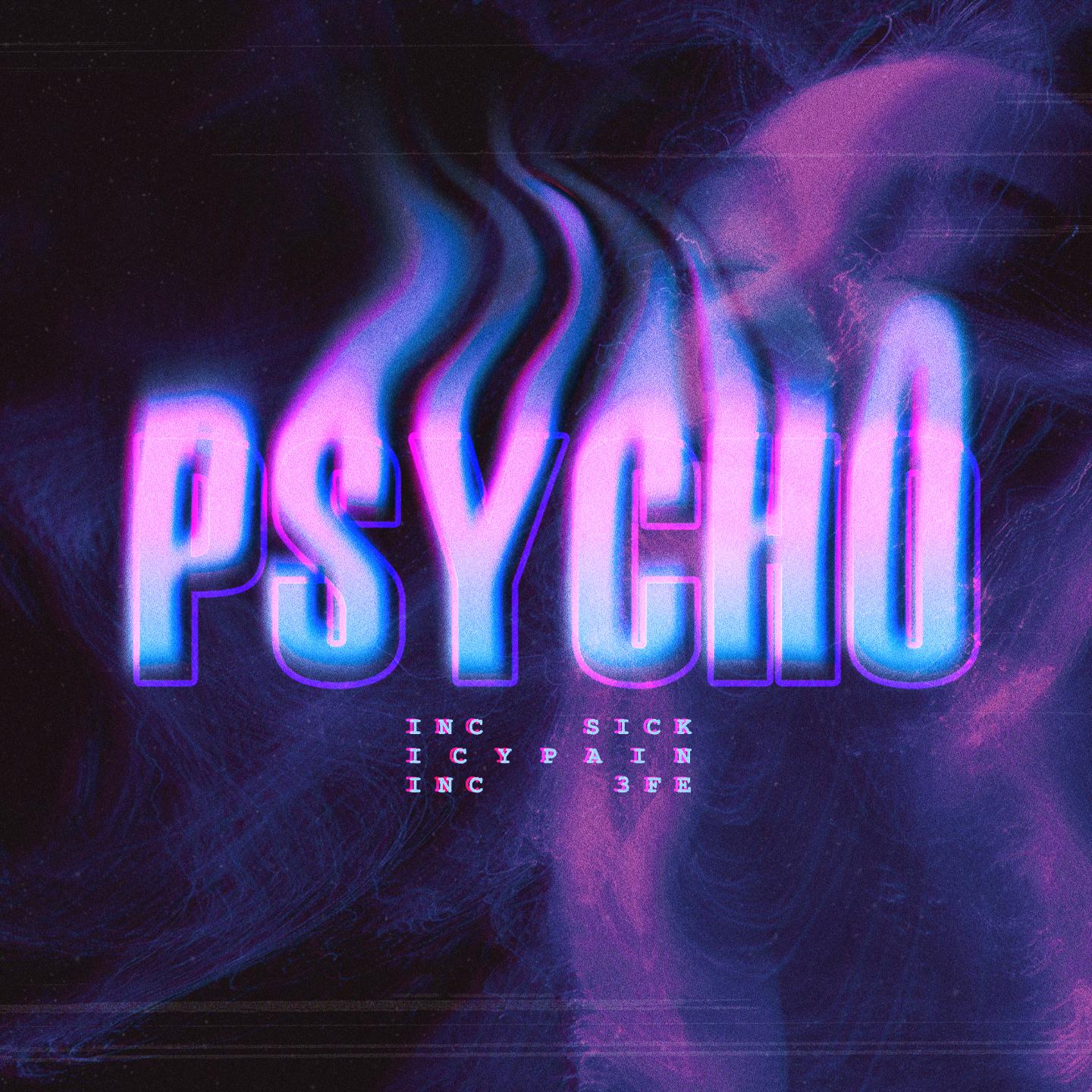 INC Sick - Psycho