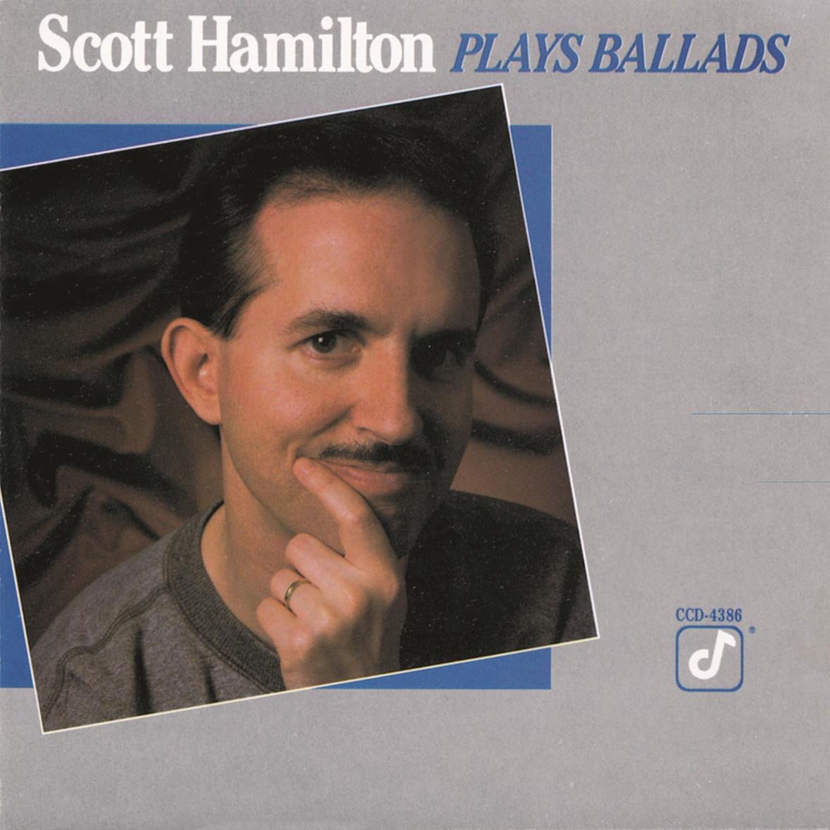 Scott Hamilton Plays Ballads