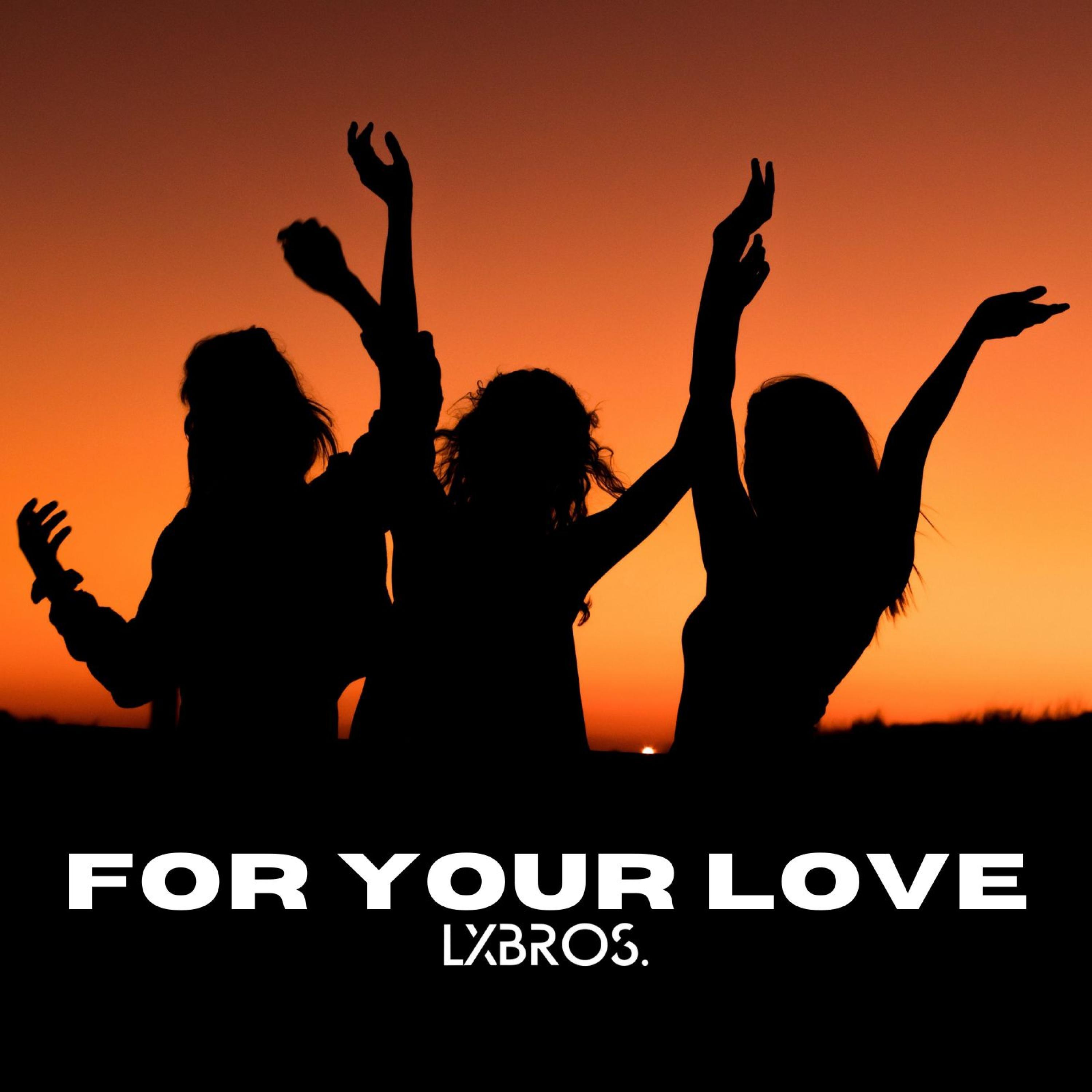 For Your Love (Remix)