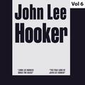 John Lee Hooker - Original Albums, Vol. 6