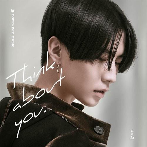 赵昱涛Ao - Think About You