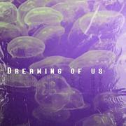 【FREE】‘Dreaming of us’