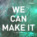 We Can Make It (Radio Mix)