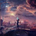 Imagine Tomorrow (Mixes)专辑
