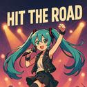 Hit The Road (feat. 初音ミク)专辑