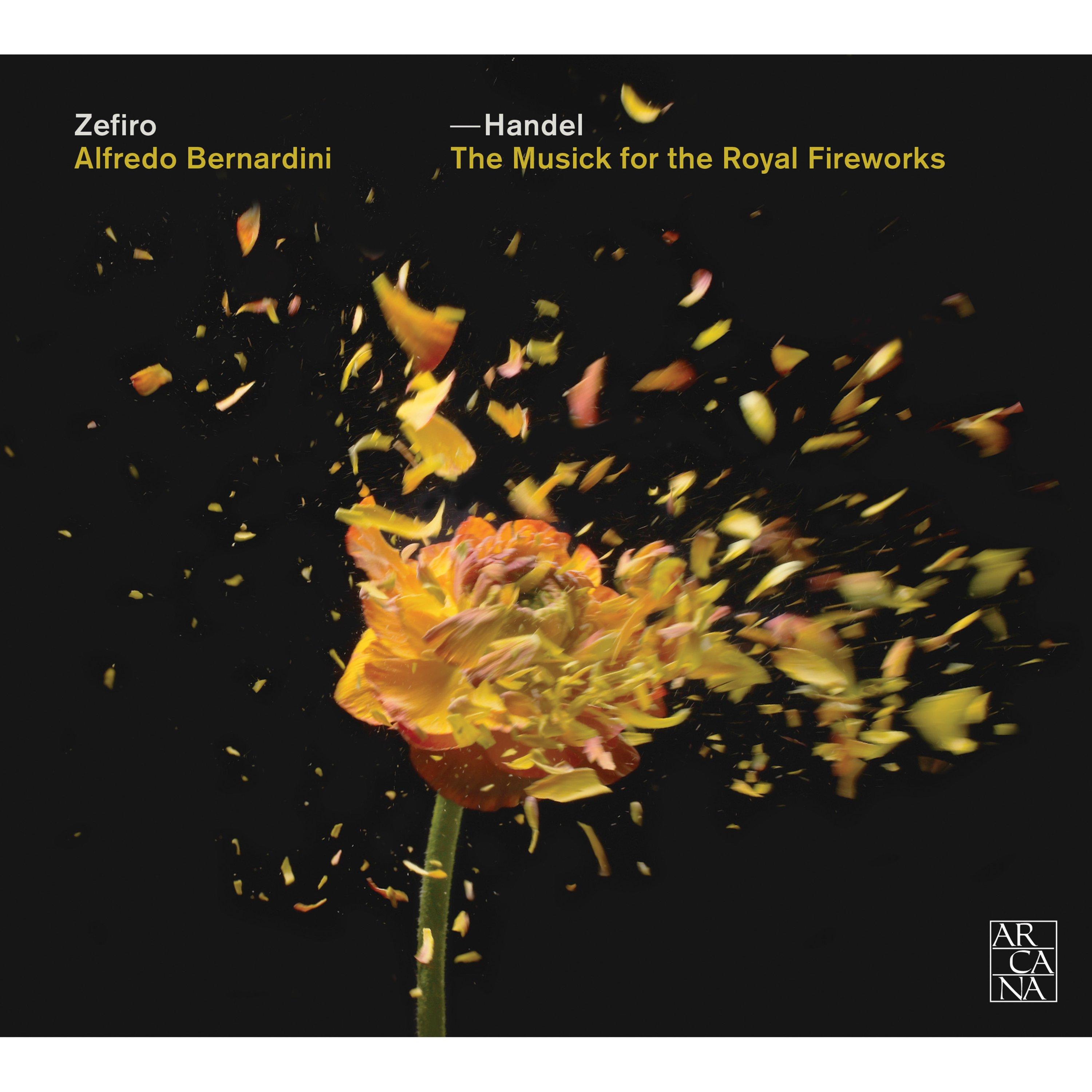 Handel: The Musick for the Royal Fireworks