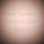 Clean Sunshine MOONLiGHT REMiX专辑