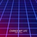 Change My Life专辑