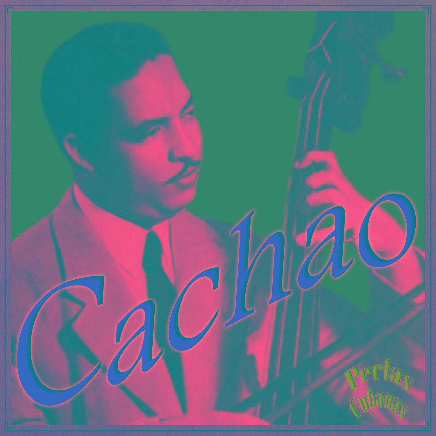 Perlas Cubanas: Cachao