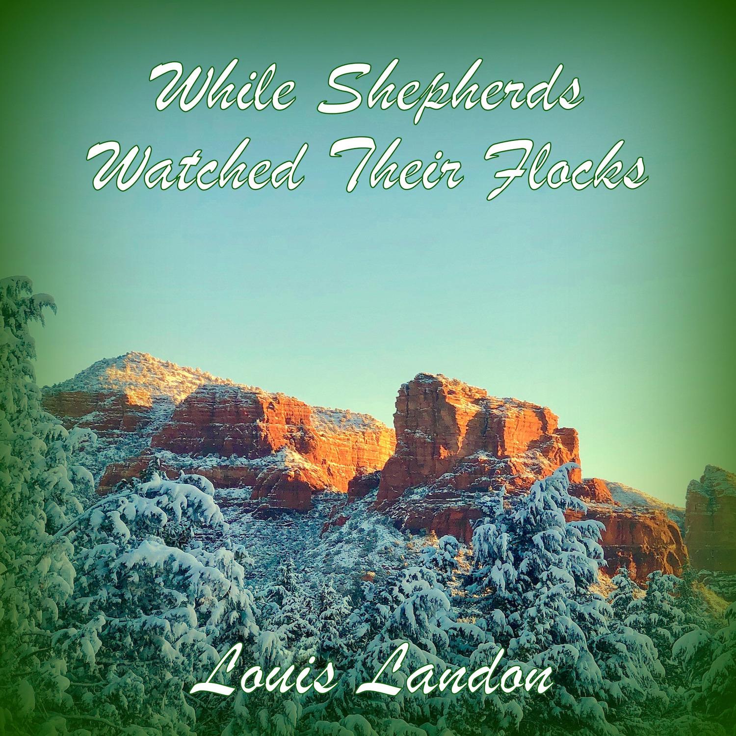 While Shepherds Watched Their Flocks
