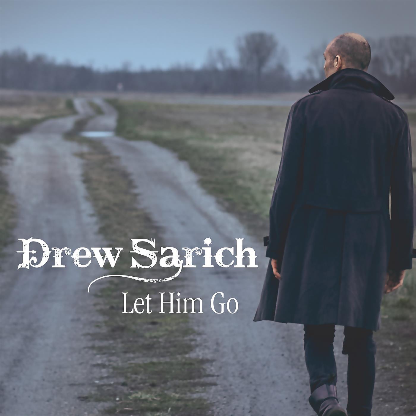 Drew Sarich - What It Takes