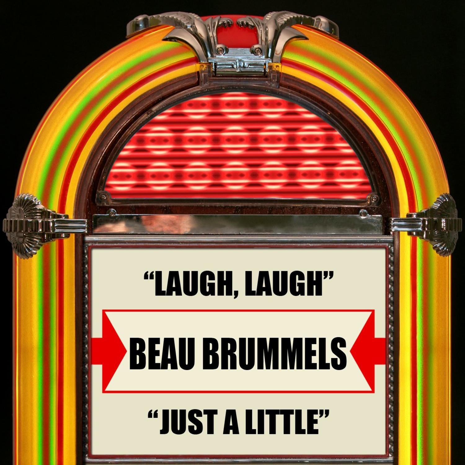 Laugh, Laugh / Just A Little