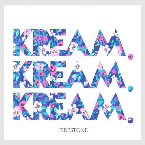 Firestone (KREAM Remix)专辑