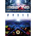 BIGBANG JAPAN DOME TOUR 2013～2014专辑