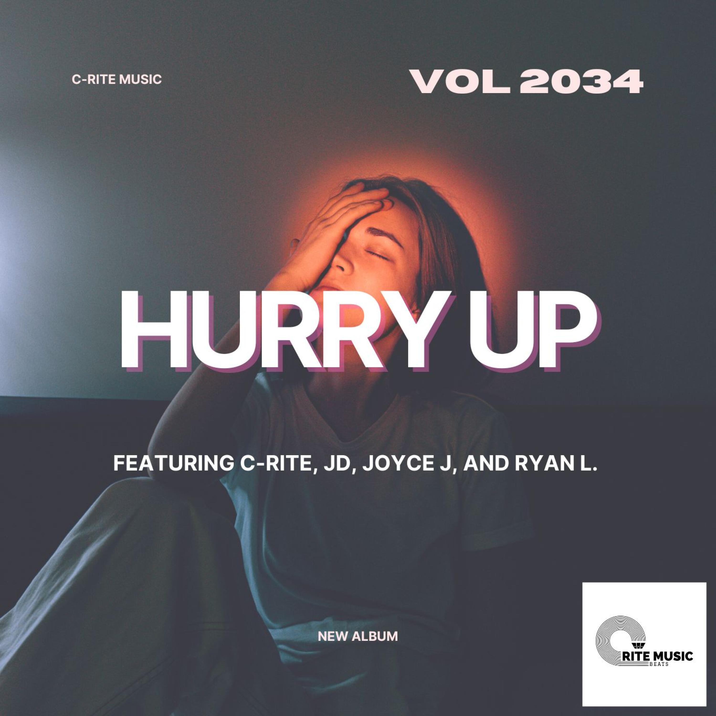 C-rite - HURRY UP (feat. JD, Joyce J & Ryan L)