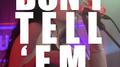 Don't Tell 'Em (BBC Live Lounge)专辑
