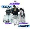 EL Guero - GETT JIGGY (feat. LCFRMLA & TGTHEBANDIT)