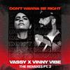 VASSY - Don't Wanna Be Right (Leondis Remix)