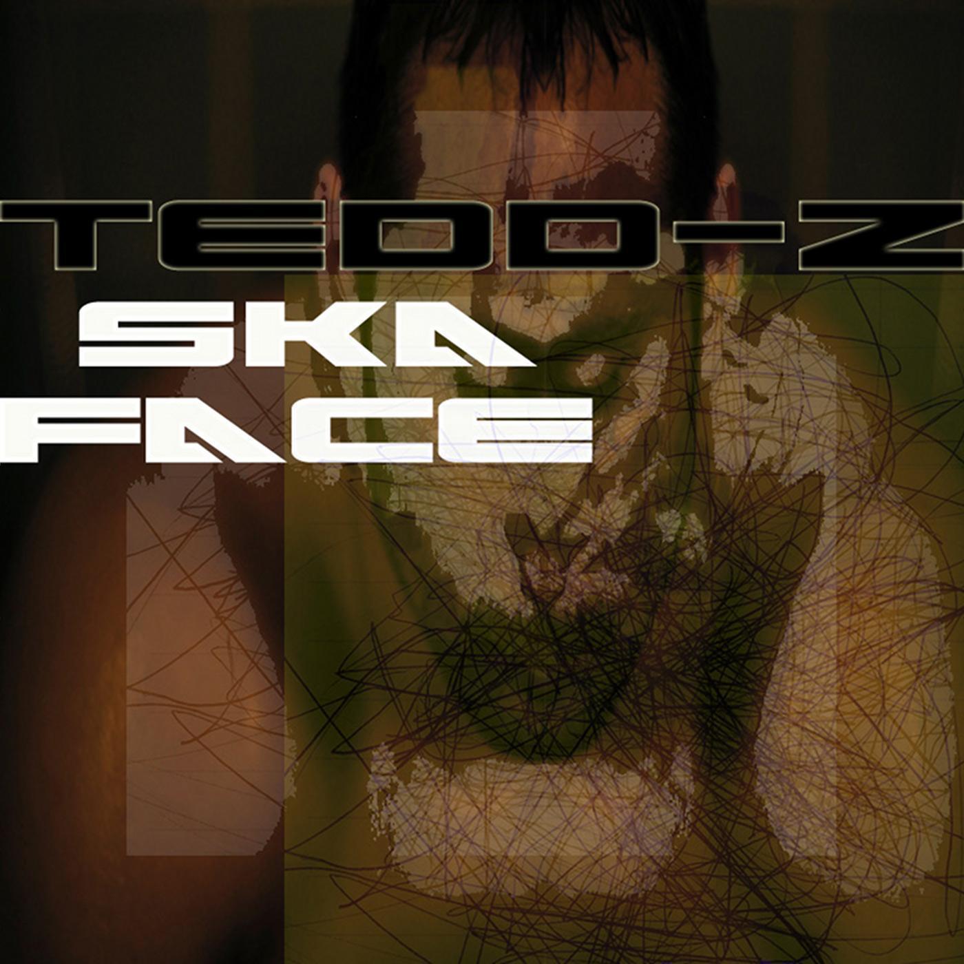 Tedd-Z - Ska Face