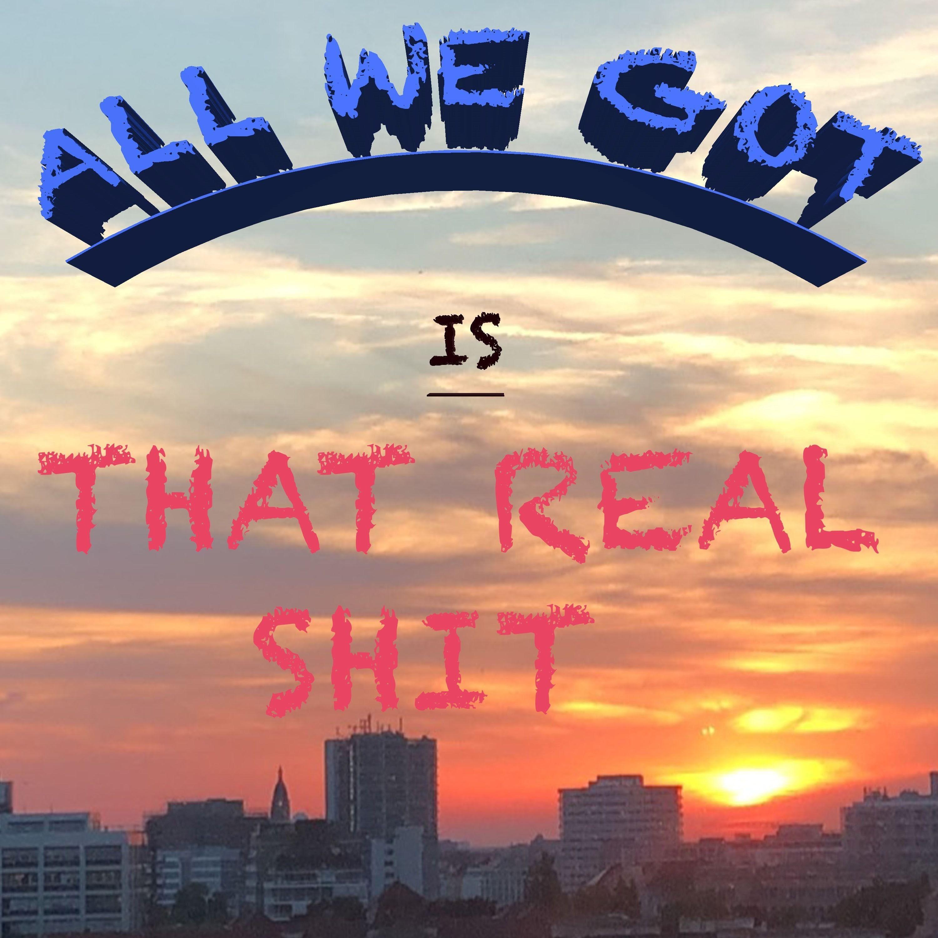 All We Got