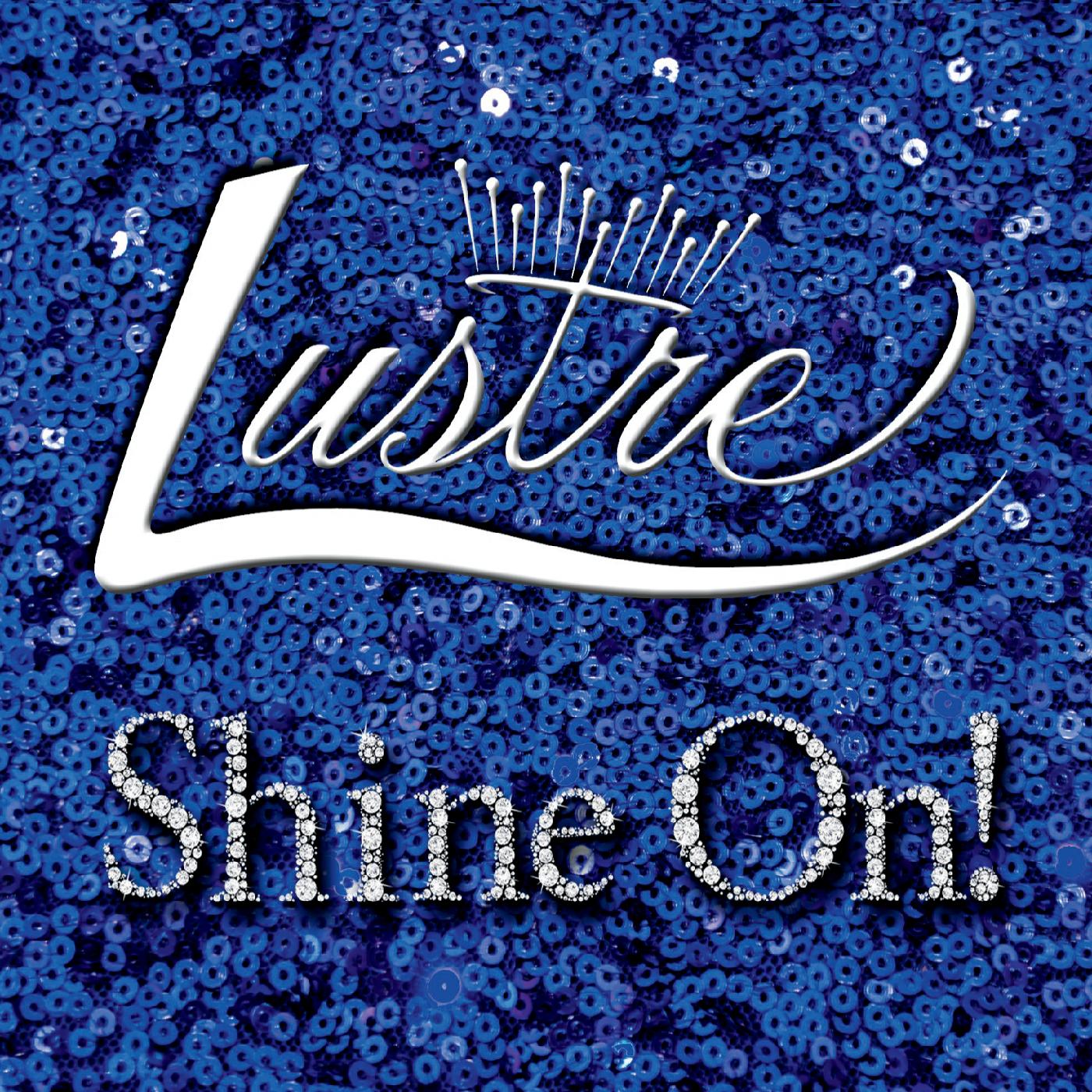 Shine On!