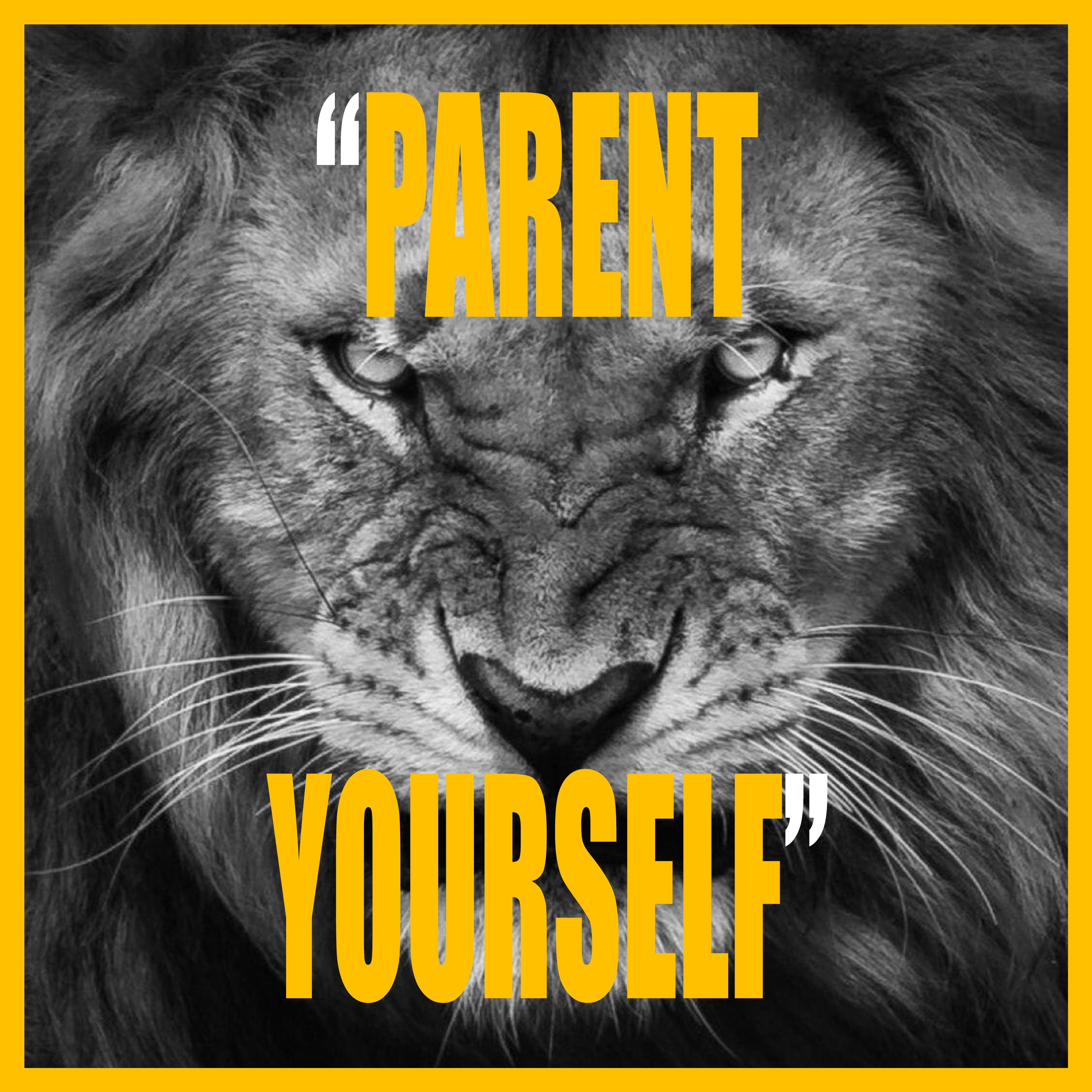 PARENT YOURSELF (Instrumental)