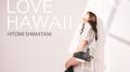 LOVE HAWAII专辑