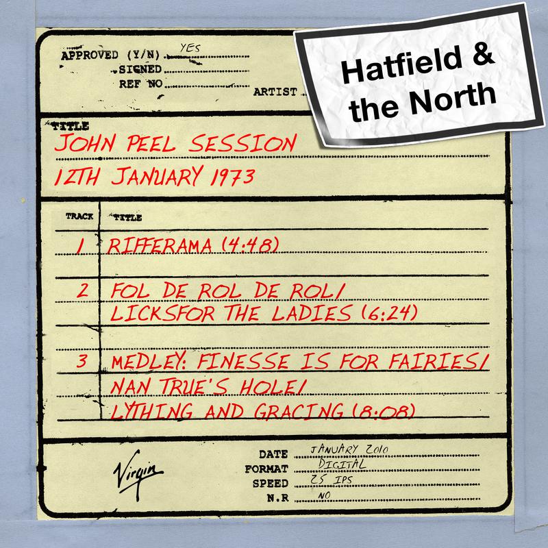 Hatfield and the North - Finesse Is For Fairies/Nan True's Hole/Lything And Gracing (John Peel Session)