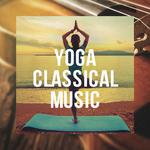 Yoga Classical Music专辑