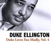 Duke Loves You Madly, Vol. 4