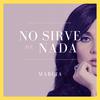 Márcia - No Sirve de Nada