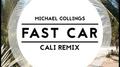Fast Car (Cali Remix)专辑