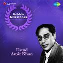 Golden Milestones Ustad Amir Khan专辑