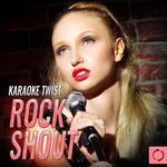 Karaoke Twist: Rock Shout专辑