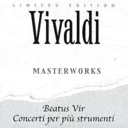 Antonio Vivaldi: Beatus Vir - Concerti Per Più Strumenti