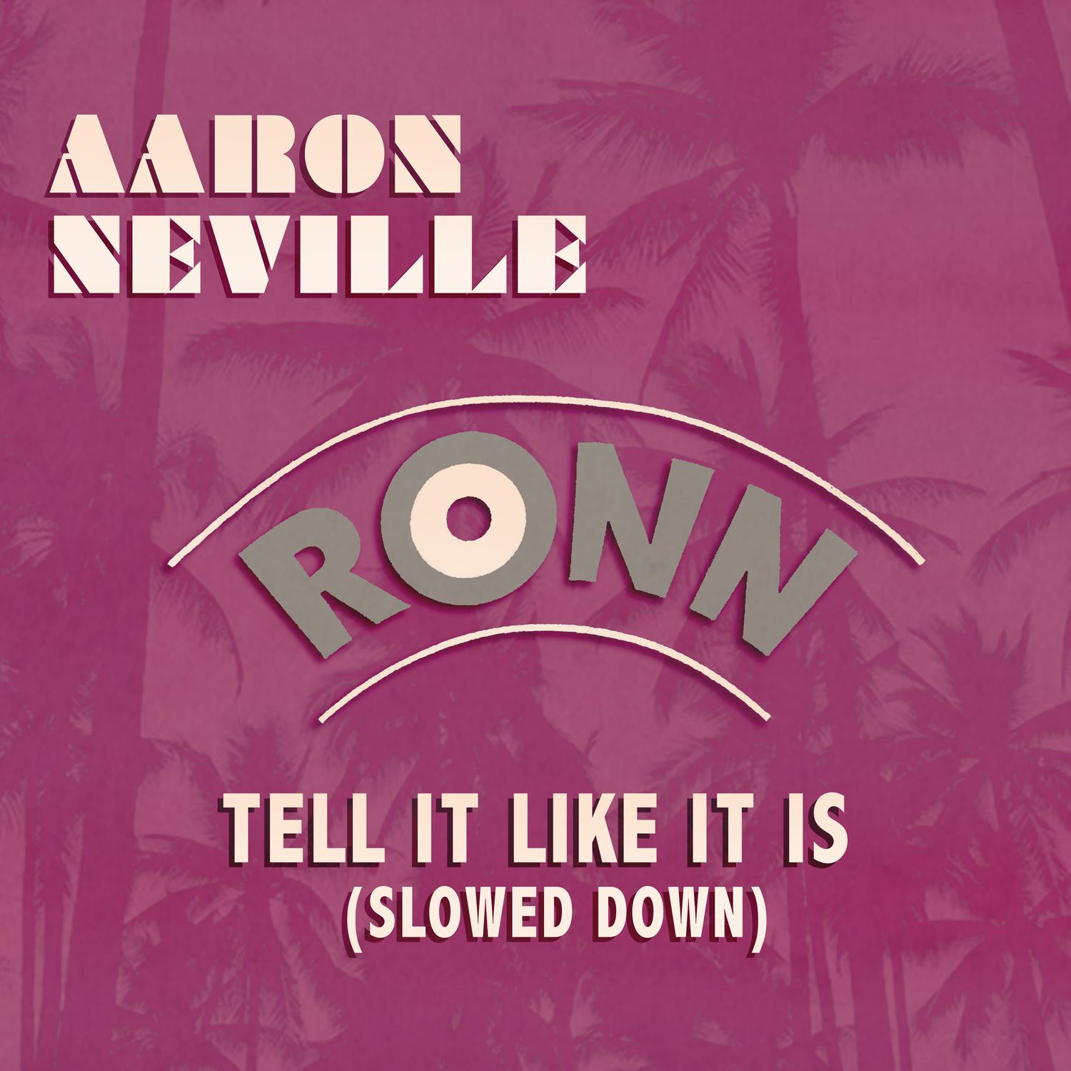 Aaron Neville - Tell It Like It Is (Slowed Down)