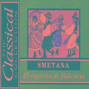 The Classical Collection - Smetana - El espíritu de Bohemia