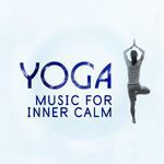 Yoga Music for Inner Calm专辑