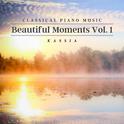 Classical Piano Music: Beautiful Moments Vol. 1专辑