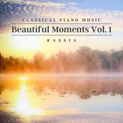 Classical Piano Music: Beautiful Moments Vol. 1
