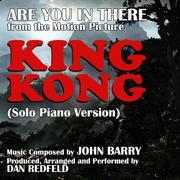 "Are You In There" For Solo Piano (Theme from the 1977 version of KING KONG)