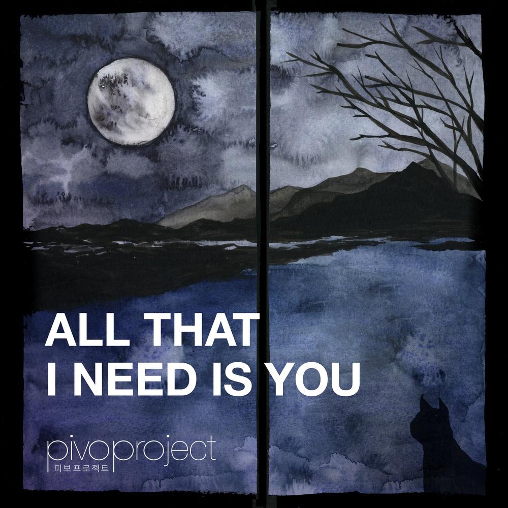 All That I Need Is You